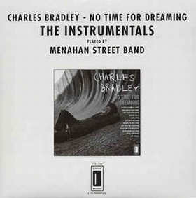  Charles Bradley & Menahan Street Band ‎ - No Time For Dreaming - The Instrumentals