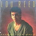 Lou Reed - Growing Up In Public